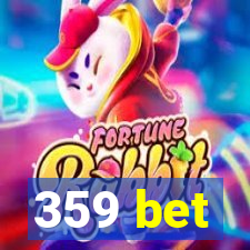 359 bet